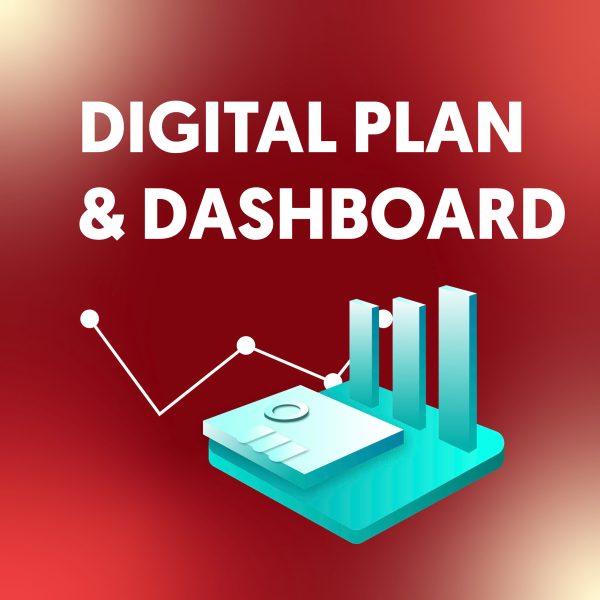 DIGITAL PLAN & DASHBOARD